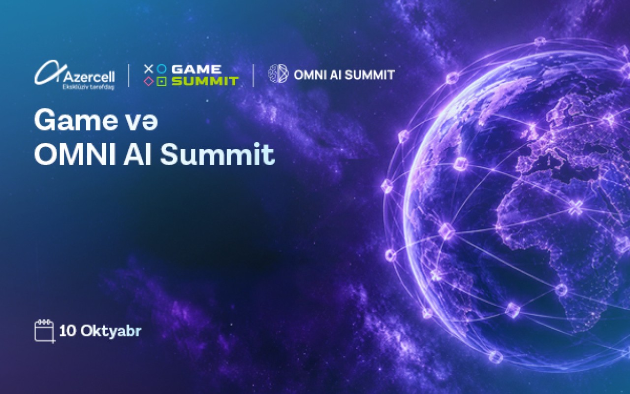 Azercell “Gamesummit” və “Omni AI Summit”in eksklüziv tərəfdaşıdır